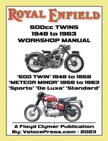 ROYAL ENFIELD 500cc TWINS 1948-1963 500 TWIN, METEOR MINOR SPORTS, DE LUXE & STANDARD FACTORY WORKSHOP MANUALS