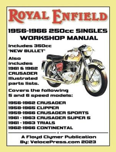 ROYAL ENFIELD 1956-1966 250cc CRUSADER SERIES & 350cc 'NEW BULLET' FACTORY WORKSHOP MANUAL & PARTS MANUAL