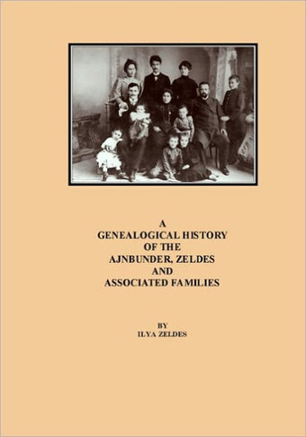 A Genealogical History of the Ajnbunder, Zeldes and Associated Families