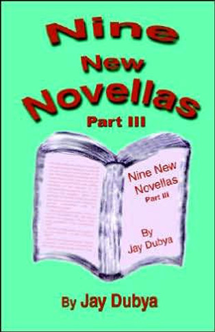 Nine New Novellas, Part III