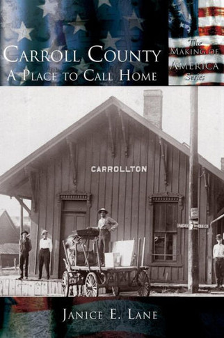 Carroll County: A Place to Call Home