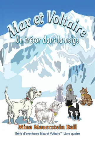 Max et Voltaire Un tr?sor dans la neige