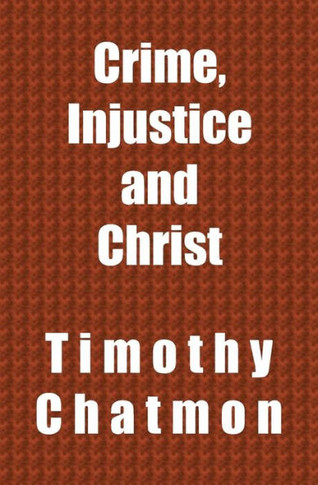 Crime, Injustice and Christ