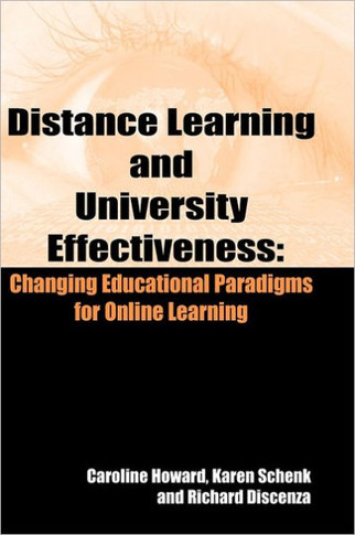 Distance Learning and University Effectiveness: Changing Educational Paradigms for Online Learning