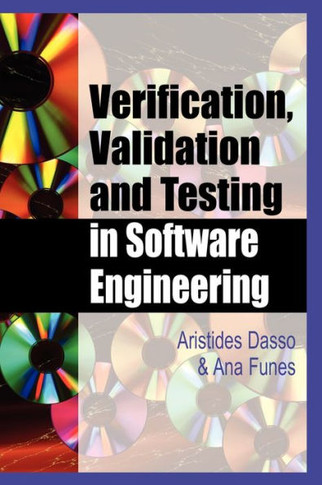 Verification, Validation and Testing in Software Engineering