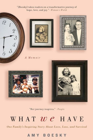 What We Have: A Memoir