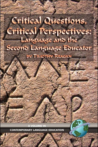Critical Questions, Critical Perspectives: Language and the Second Language Educator (PB)