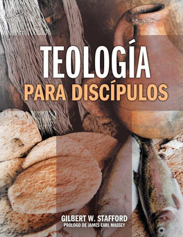 Teologia Para Discipulos = Theology for Disciples
