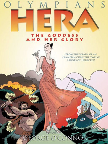 Olympians: Hera: The Goddess and Her Glory