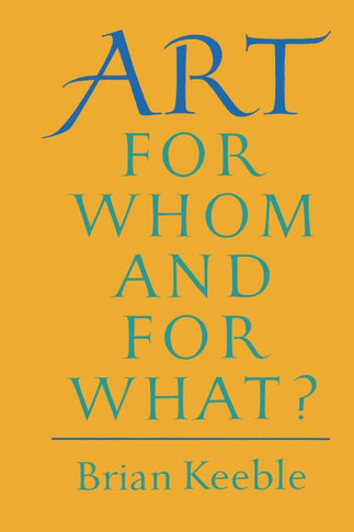 Art: For Whom and for What?