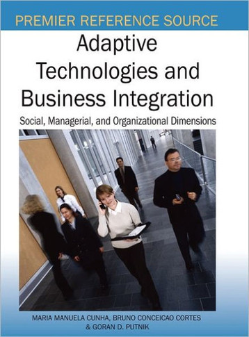 Adaptive Technologies and Business Integration: Social, Managerial and Organizational Dimensions