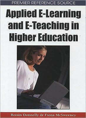 Applied E-Learning and E-Teaching in Higher Education