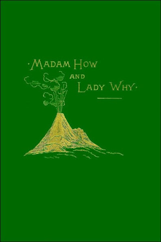 Madam How and Lady Why (Yesterday's Classics)