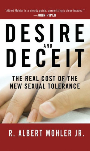 Desire and Deceit: The Real Cost of the New Sexual Tolerance