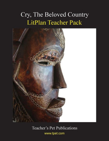 Litplan Teacher Pack: Cry the Beloved Counrty
