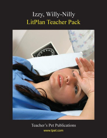 Litplan Teacher Pack: Izzy, Willy-Nilly