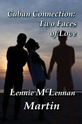 Cuban Connection: Two Faces of Love
