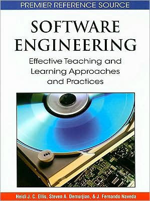 Software Engineering: Effective Teaching and Learning Approaches and Practices
