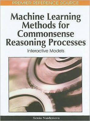 Machine Learning Methods for Commonsense Reasoning Processes: Interactive Models
