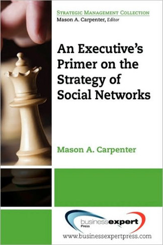 An Executive's Primer on the Strategy of Social Networks