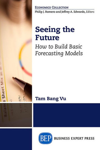 Seeing the Future: How to Build Basic Forecasting Models