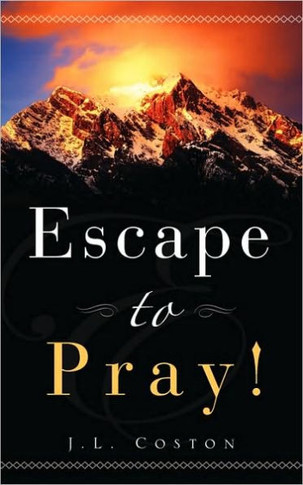 ""Escape to Pray!""