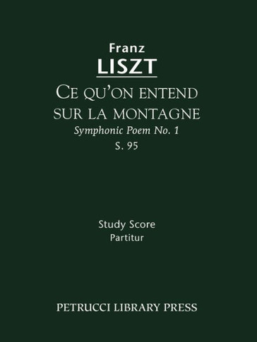 Ce qu'on entend sur la montagne, S.95: Study score