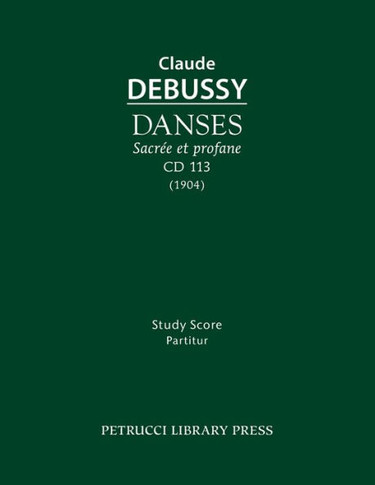 Danses sacr?e et profane, CD 113: Study score