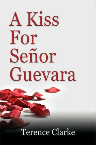 A Kiss for Senor Guevara