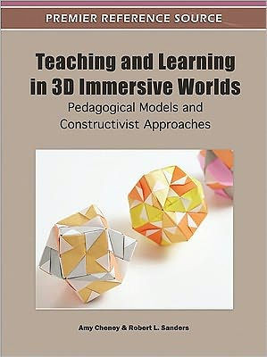 Teaching and Learning in 3D Immersive Worlds: Pedagogical Models and Constructivist Approaches