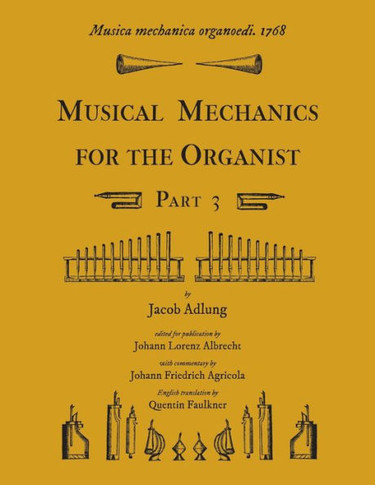 Musica mechanica organoedi / Musical mechanics for the organist, Part 3