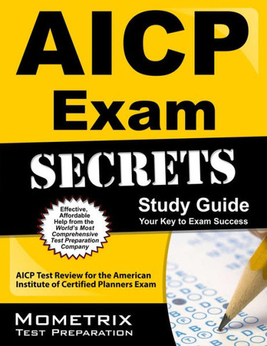 Aicp Exam Secrets Study Guide: Aicp Test Review for the American Institute of Certified Planners Exam