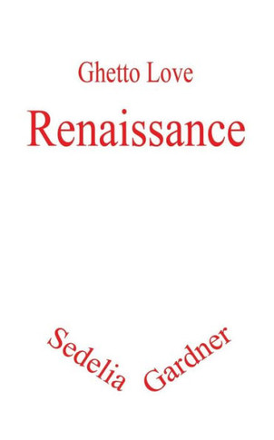 Ghetto Love: Renaissance