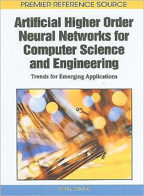 Artificial Higher Order Neural Networks for Computer Science and Engineering: Trends for Emerging Applications