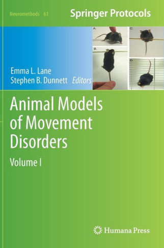 Animal Models of Movement Disorders: Volume I