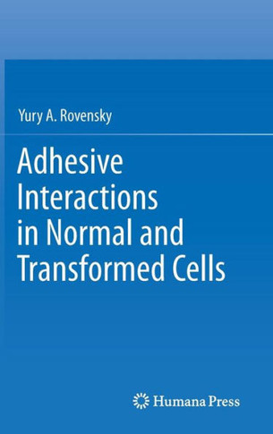 Adhesive Interactions in Normal and Transformed Cells