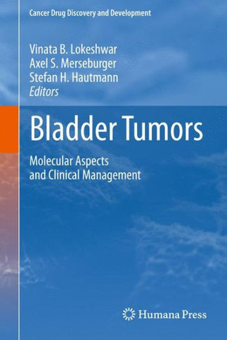 Bladder Tumors:: Molecular Aspects and Clinical Management
