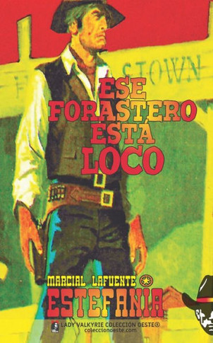 Ese forastero esta loco