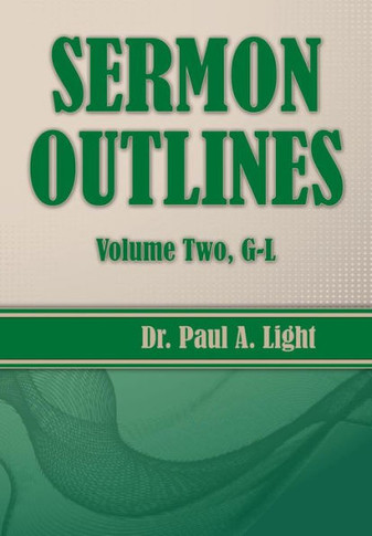 Sermon Outlines, Volume Two G-L