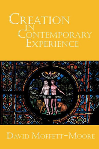 Creation in Contemporary Experience