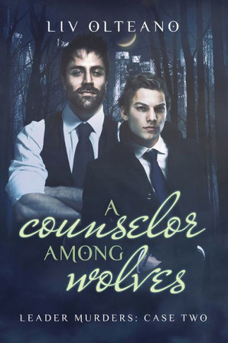 A Counselor Among Wolves: Volume 2