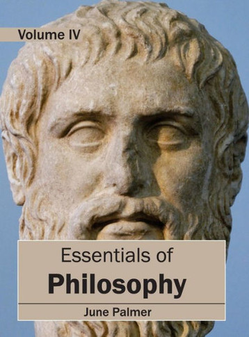 Essentials of Philosophy: Volume IV