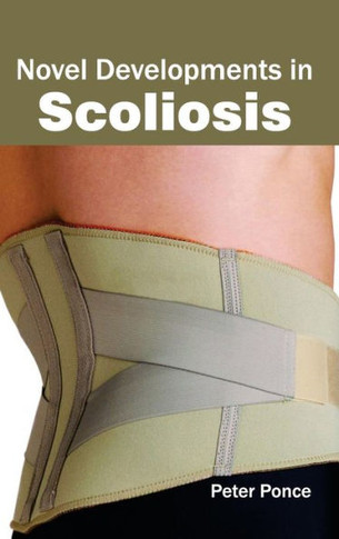 Novel Developments in Scoliosis