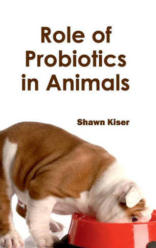 Role of Probiotics in Animals