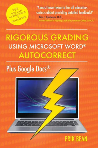 Rigorous Grading Using Microsoft Word AutoCorrect: Plus Google Docs