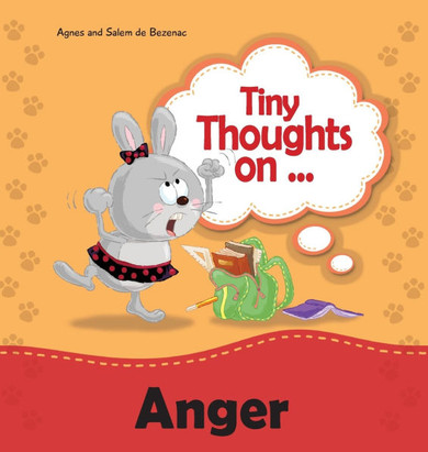 Tiny Thoughts on Anger: How to handle anger