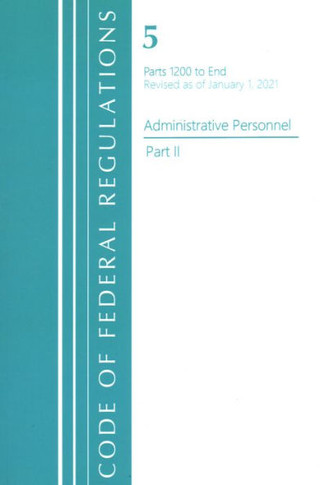 Code of Federal Regulations, Title 05 Administrative Personnel 1200-End, Revised as of January 1, 2021: Part 2