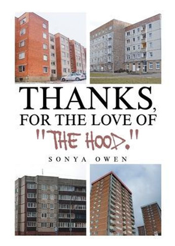 Thanks, for the Love of ""The Hood.""