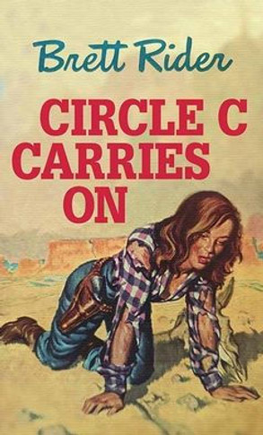 Circle C Carries on - Large Print