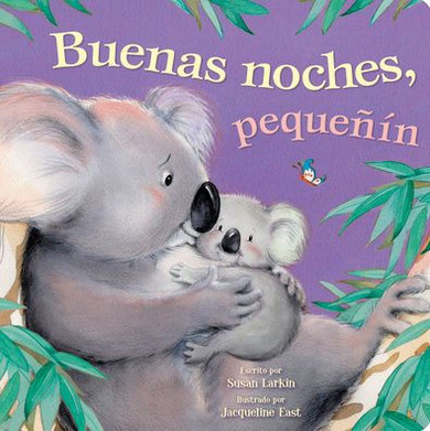 Tender Moments: Buenas Noches, Peque??n - Good Night Little One (Spanish Edition)